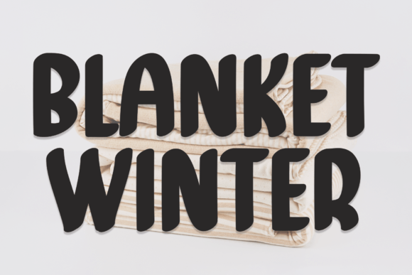 Blanket Winter for Bold and Modern Typography