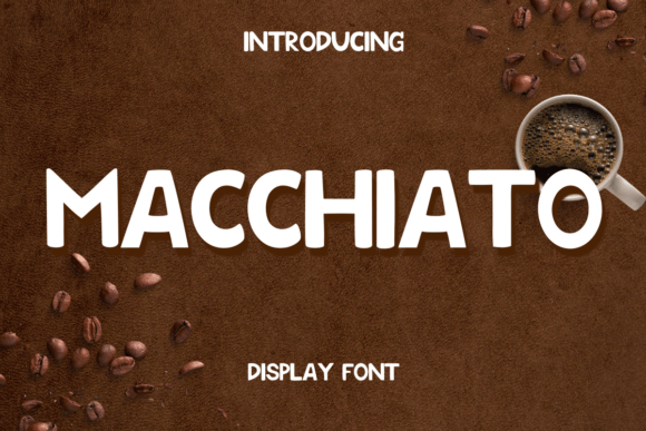 Macchiato: A Bold Display Font for Creative Makers