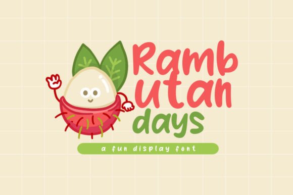 Rambutan Days Font Review for Playful Branding