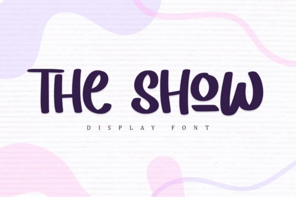 The Show: A Fun and Friendly Display Font for Digital Projects