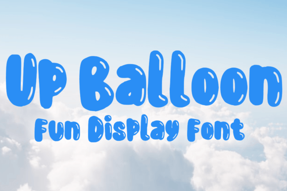 Up Balloon: A Playful Display Font for Creative Projects